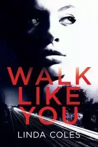 Walk Like You - Linda Coles