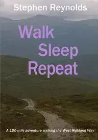 Walk Sleep Repeat - Stephen Reynolds