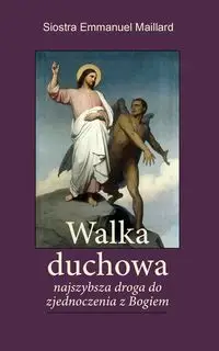 Walka Duchowa - Emmanuel Siostra Maillard