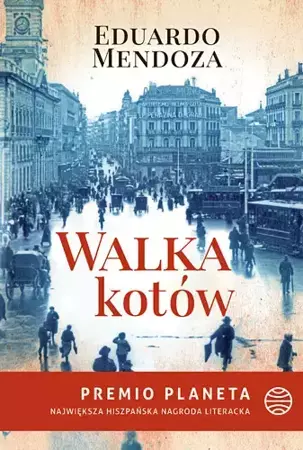 Walka kotów - Eduardo Mendoza