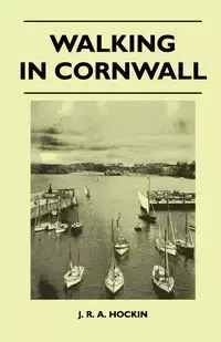 Walking in Cornwall - Hockin J. R. a.