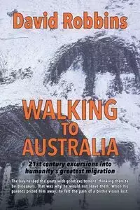 Walking to Australia - David Robbins