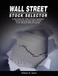 Wall Street Stock Selector - Gann W. D.