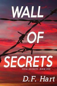 Wall of Secrets - Hart D.F.