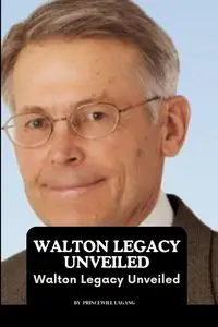 Walton Legacy Unveiled - Lagang Princewill