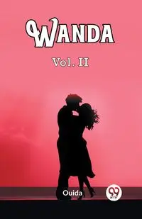 Wanda Vol. II - Ouida Ouida
