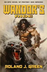 Wandor's Ride - The Bertan Wandor Adventures (Book 1) - Roland Green J