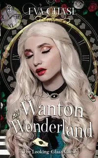 Wanton Wonderland - Chase Eva