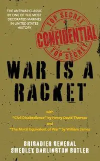 War Is a Racket (Warbler Classics Annotated Edition) - Butler Smedley Darlington