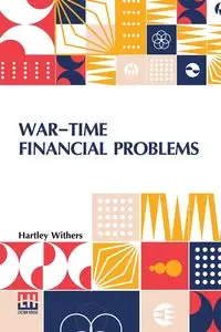 War-Time Financial Problems - Withers Hartley