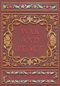 War and Peace - Leo Tolstoy