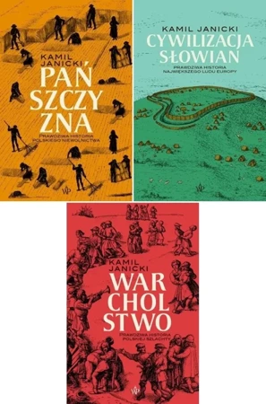 Warcholstwo + Pańszczyzna Prawdziwa historia Polski + Cywilizacja słowian - Kamil Janicki