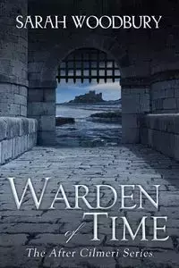 Warden of Time - Sarah Woodbury