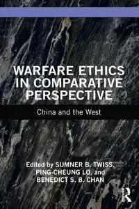 Warfare Ethics in Comparative Perspective - Twiss Sumner B.