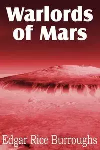 Warlords of Mars - Edgar Burroughs Rice