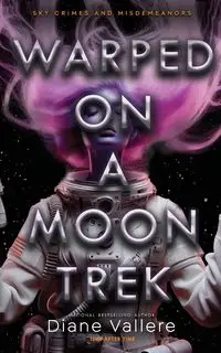 Warped on a Moon Trek - Diane Vallere