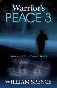 Warrior's Peace 3 - William Spence