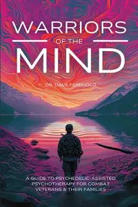 Warriors of the Mind - Dave Ferruolo Dr.