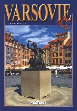 Warszawa i okolice 466 zdjęć - wer. francuska - praca zbiorowa