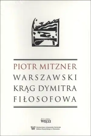 Warszawski krąg Dymitra Fiłosofowa - Piotr Mitzner