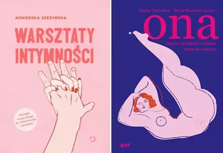 Warsztaty intymności + Ona. Zdrowie seksualność - Ewelina Tyszko-Bury, Kamila Raczyńska-Chomyn