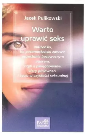 Warto uprawić seks - Jacek Pulikowski