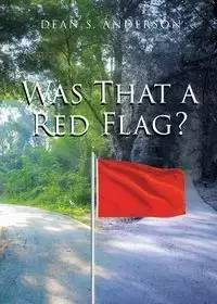 Was That a Red Flag? - Anderson Dean S.