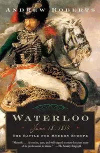 Waterloo - Andrew Roberts