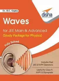 Waves for JEE Main & Advanced (Study Package for Physics) - Er. Gupta D. C.