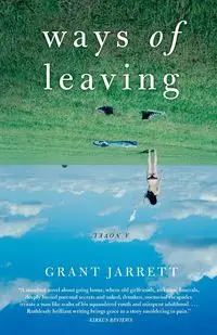 Ways of Leaving - Jarrett Grant