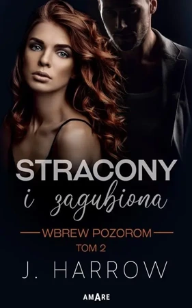 Wbrew pozorom T.3 Stracony i Zagubiona - J. Harrow