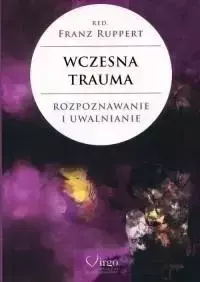 Wczesna trauma - Franz Ruppert