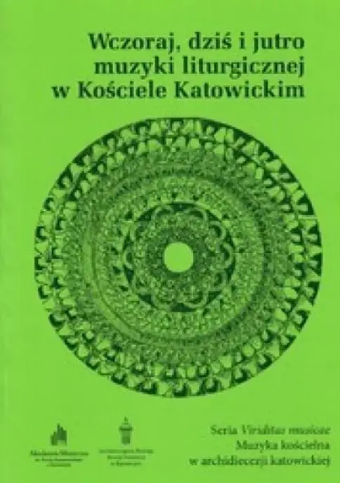 Wczoraj, dziś i jutro muzyki liturgicznej... - praca zbiorowa