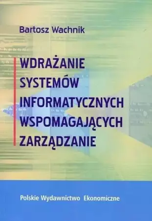 Wdrażanie systemów informatycznych wspomagaj. ... - Bartosz Wachnik