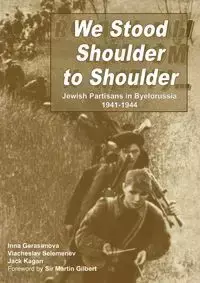 We Stood Shoulder to Shoulder - Jack Kagan