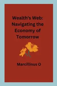 Wealth's Web - O Marcillinus