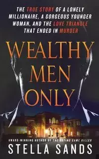 Wealthy Men Only - Stella Sands