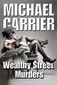 Wealthy Street Murders - Michael Carrier J