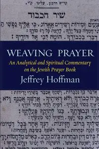 Weaving Prayer - Jeffrey Hoffman