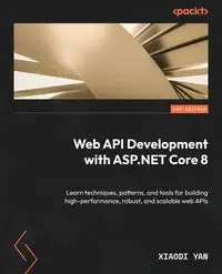 Web API Development with ASP.NET Core 8 - Yan Xiaodi