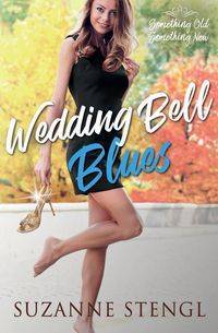 Wedding Bell Blues - Suzanne Stengl