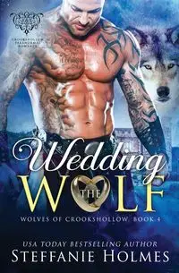 Wedding the Wolf - Steffanie Holmes