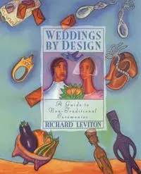 Weddings by Design - Richard Leviton