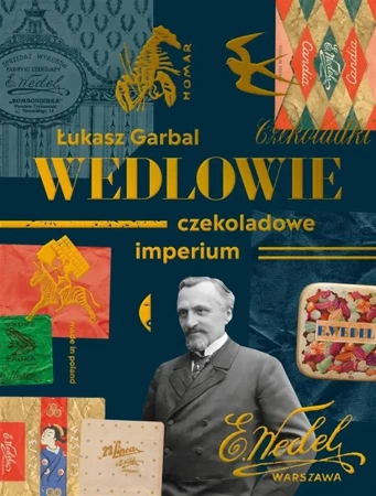 Wedlowie. Czekoladowe imperium - Łukasz Garbal