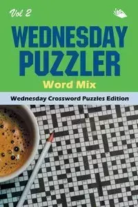 Wednesday Puzzler Word Mix Vol 2 - Speedy Publishing LLC