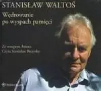 Wędrowanie po wyspach pamięci audiobook - Stanisław Waltoś