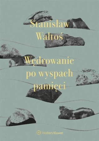 Wędrowanie po wyspach pamięci w.2 - Stanisław Waltoś