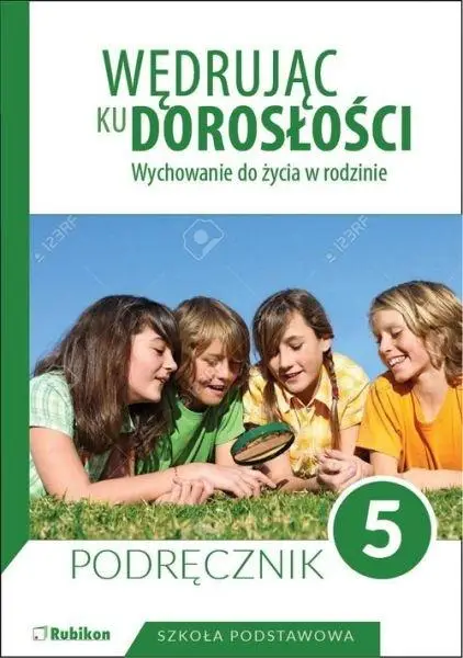 Wędrując ku dorosłości SP 5 pod. NPP RUBIKON - Teresa Król