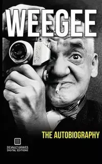 Weegee - Arthur Fellig