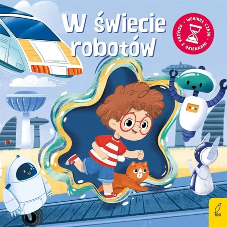 Wehikuł czasu. W świecie robotów - Anna Paszkiewicz